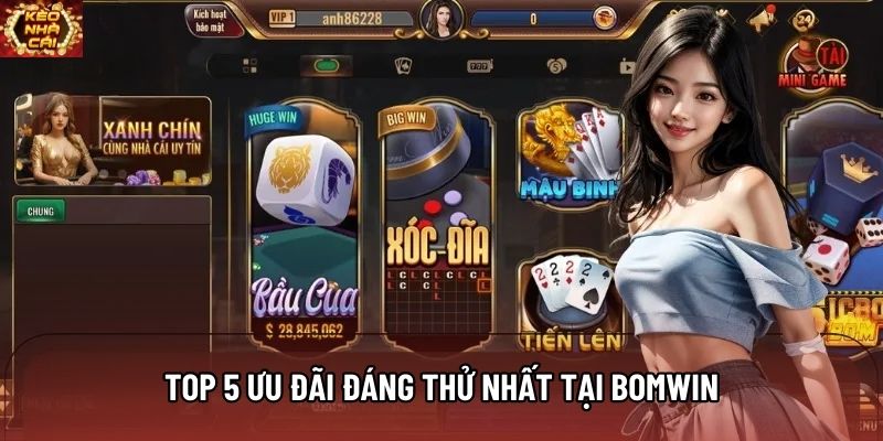 Top 5 ưu đãi đáng thử nhất tại Bomwin